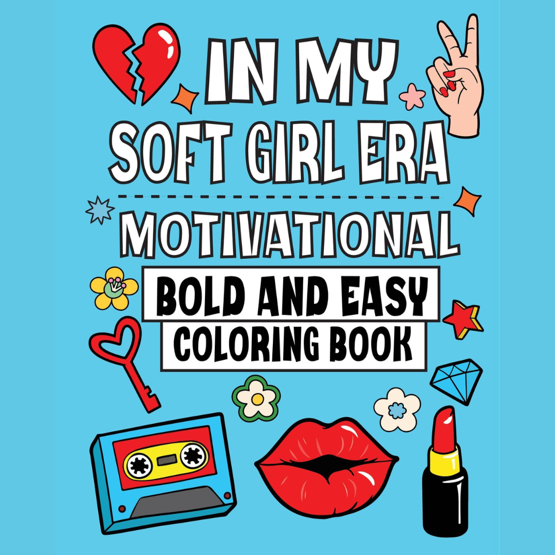 In My Soft Girl Era Coloring Book